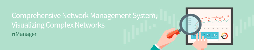 Comprehensive Network Management System, Visualizing Complex Networks nManager